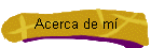 Acerca de m